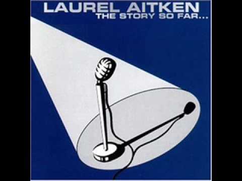Laurel Aitken - Mad About You