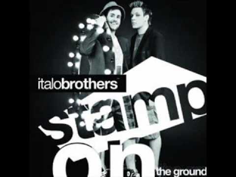Italo Brothers - Stamp On The Ground (Radio Edit)
