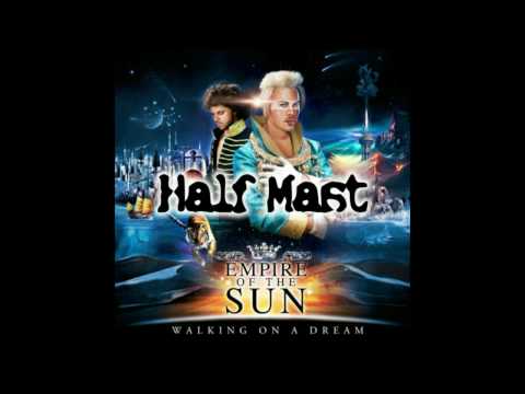 Empire of the sun - Half Mast