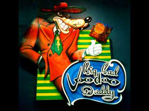 Big Bad Voodoo Daddy - You Know You Wrong.wmv