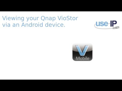 QNAP NVR VioStor- Viewing from an Android device
