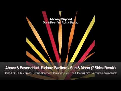 Above & Beyond Feat. Richard Bedford - Sun & Moon (7 Skies Remix)