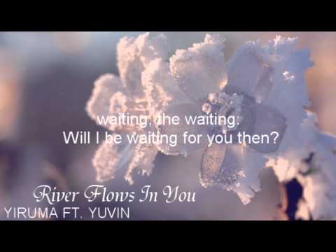 Yiruma ft. YuVin River Flows In You (Eng Sub)