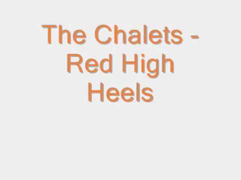 The Chalets - Red High Heels