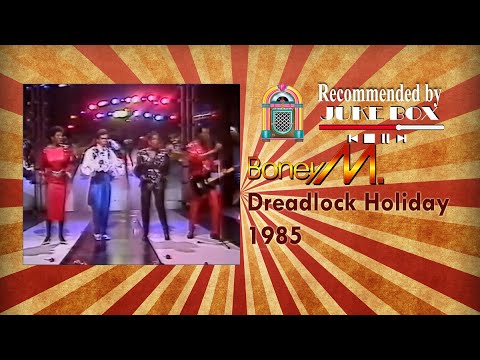 Boney M. Dreadlock Holiday 1985