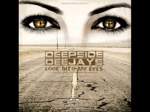 Deepside Deejays - Look Into My Eyes (Radio Edit)