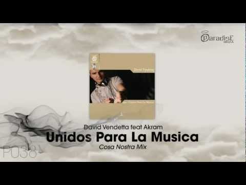 David Vendetta feat. Akram - Unidos para la musica (Cosa Nostra Mix)