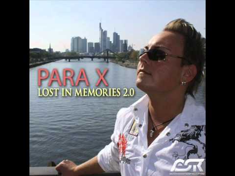 Para X - Lost In Memories 2.0 (Club Mixes).wmv