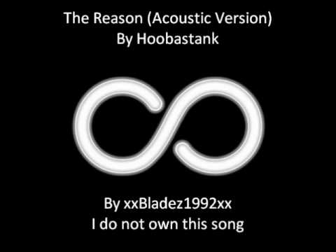 The Reason (Acoustic Version) - Hoobastank