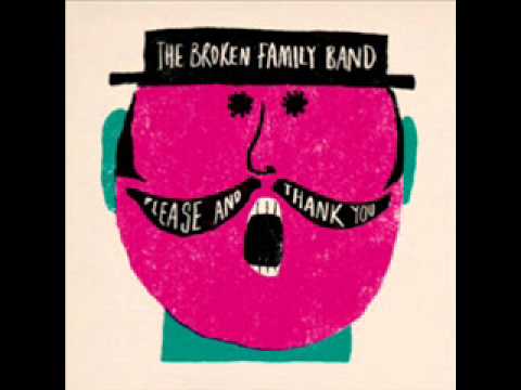 The Broken Family Band - Borrowed Time