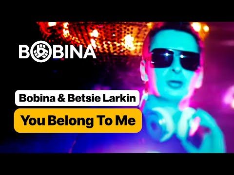 Bobina & Betsie Larkin - You Belong To Me (Official Music Video)