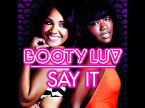 Booty Luv - Say It (Radio Edit)