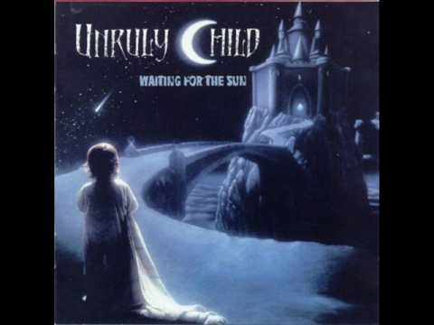 Unruly Child - Forever