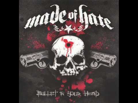 Made Of Hate - Bullet In Your Head (HQ)