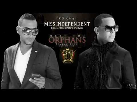 Don Omar Ft Daddy Yankee - Miss Independent LETRA REGGAETON 2010