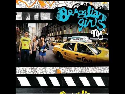 Brazilian Girls - St Petersburg (Audio)