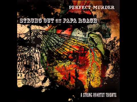Strung Out On Papa Roach: A String Quartet Tribute - Last Resort