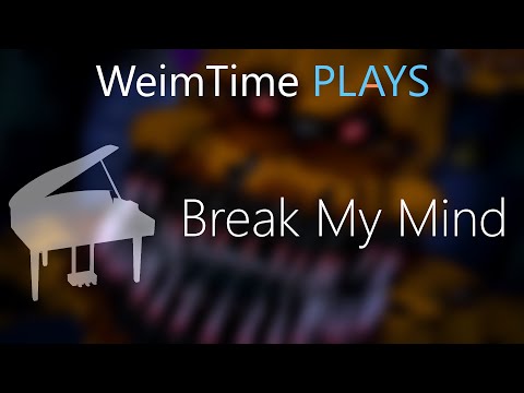 "WeimTime Plays" - Break My Mind -- MP3 Download