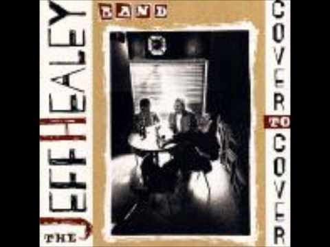 JEFF HEALEY BAND - Yer Blues (Beatles cover)