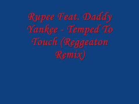 rupee ft. daddy yankee - tempted to touch (reggaeton remix)