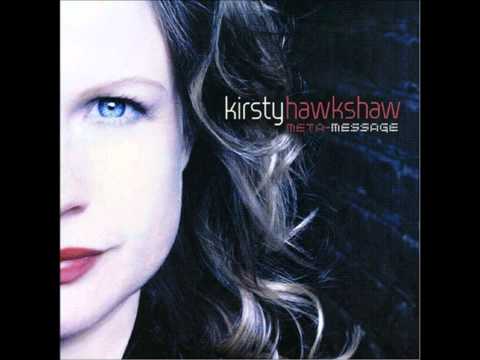 Kirsty Hawkshaw - All I Want