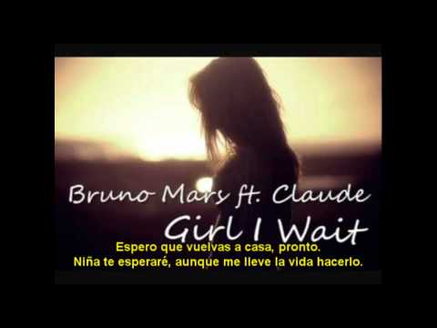 Claude Ft Bruno Mars - Girl I Wait Subtitulado al español.