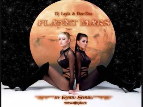 Dj Layla & Dee-Dee ''Planet Mars'' (by Radu Sirbu)