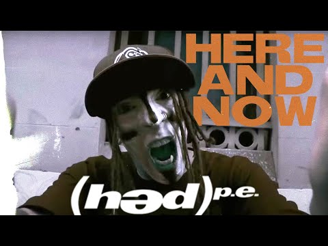 Hed PE - Here and Now