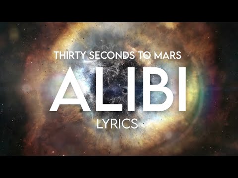 30 Seconds To Mars - Alibi Lyrics