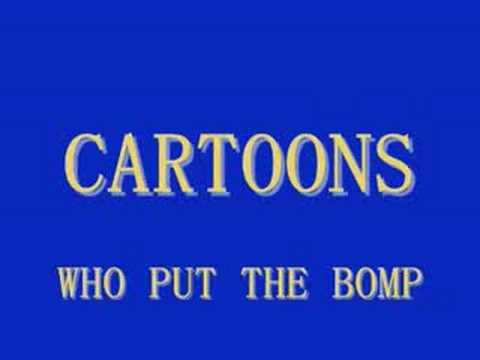 Cartoons - Who Put The Bomp