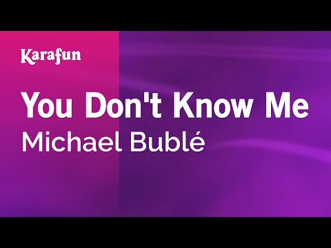 Karaoke You Don't Know Me - Michael Bublé *