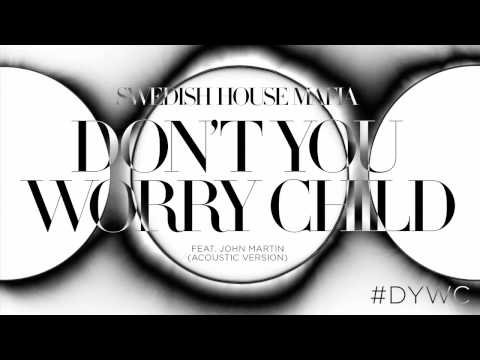 Swedish House Mafia - Don't You Worry Child Ft John Martin (Acoustic Version)