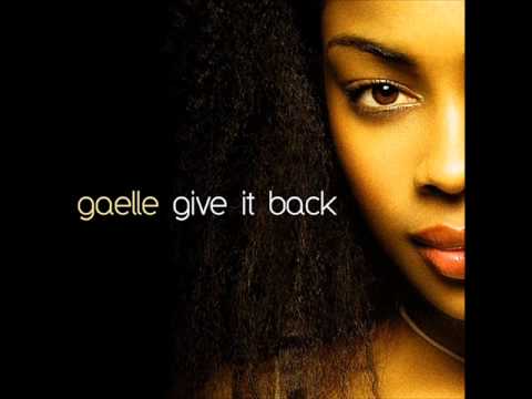 Gaelle - Give It Back (Original Version) HQ