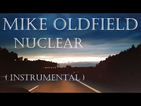 MIKE OLDFIELD Nuclear (Instrumental)