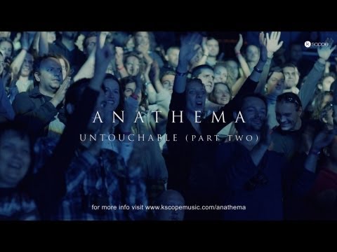 Anathema - Untouchable (Part Two) (from Universal Concert Film)