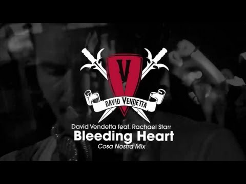 David Vendetta - Bleeding Heart (Cosa Nostra Mix)