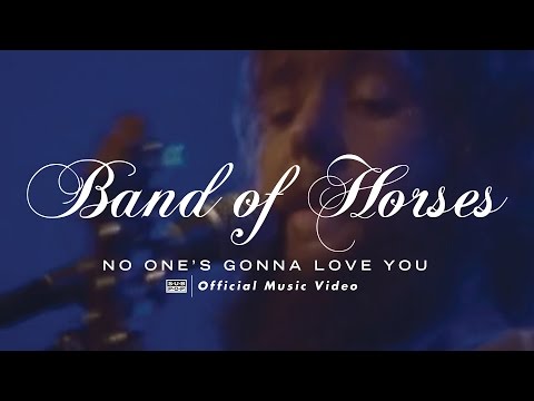 Band Of Horses - No One's Gonna Love You [OFFICIAL VIDEO]