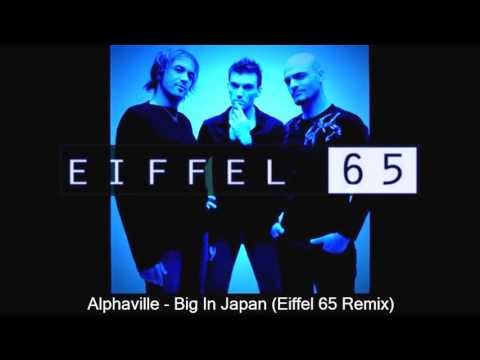 Alphaville - Big In Japan (Eiffel 65 Remix)