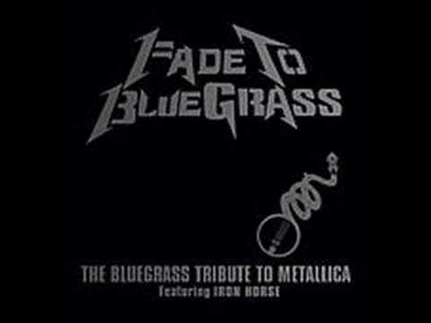 fade to black - in bluegrass style - iron horse