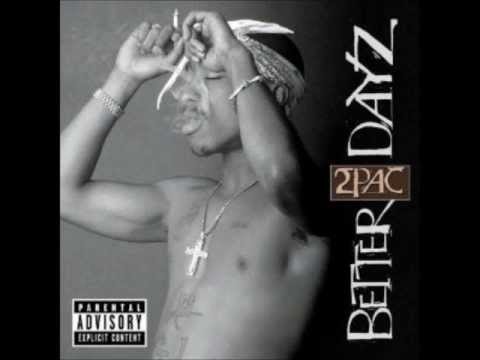 2Pac feat. Outlawz - Fuck 'Em All - Better Dayz