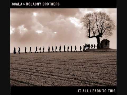 Scala & Kolacny Brothers - Mutter    High Quality
